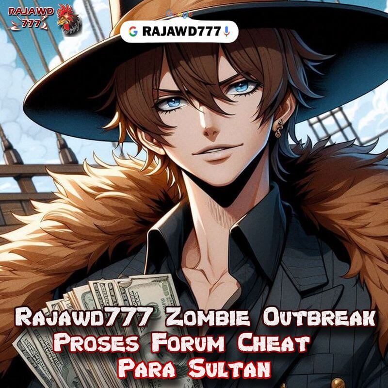 Rajawd777 Zombie Outbreak Proses Forum Cheat Para Sultan